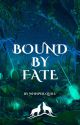 Bound by Fate: A Werewolf Romance (Alpha's Human Mate) by WhisperQuillBooks