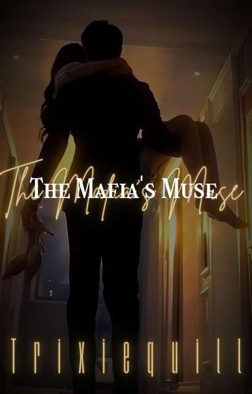 The Mafia's Muse by trixiequill