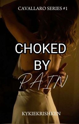 CHOKED BY PAIN (CAVALLARO SERIES #1)  cover