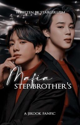 Mafia Step Brother's | Jikook  cover