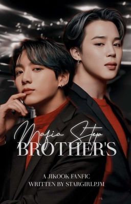 Mafia Step Brother's | Jikook  cover