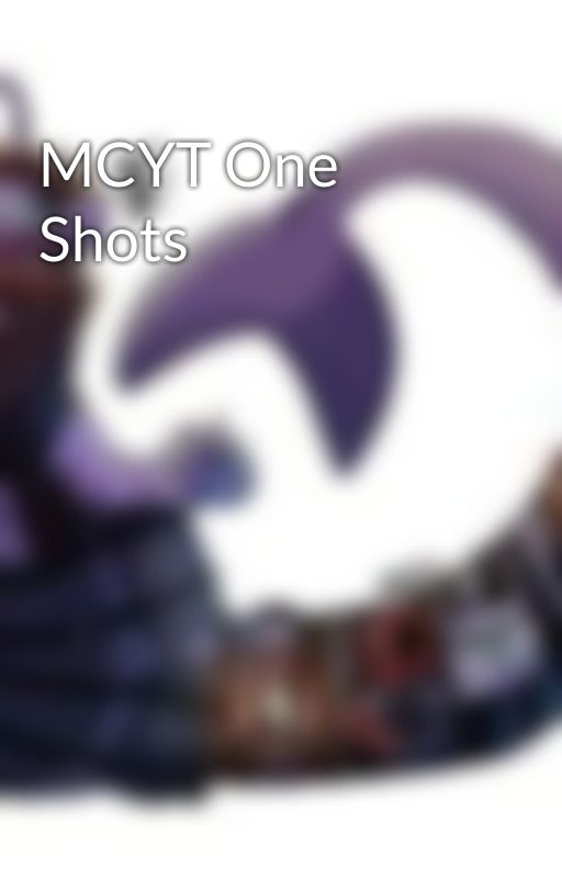 MCYT One Shots by EnderW0lf_MC