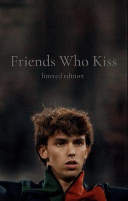 𝓕𝓻𝓲𝓮𝓷𝓭𝓼 𝓦𝓱𝓸 𝓚𝓲𝓼𝓼, A Joao Felix x reader book  cover