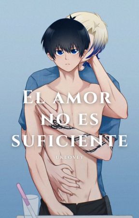 El amor no es suficiente by UkloveY