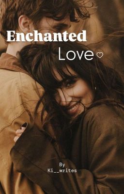 ENCHANTED LOVE ( Ongoing ✨) cover