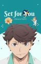 Set for You (Oikawa x Reader) by milkteaG