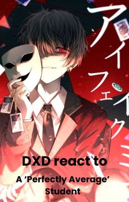 DxD React: "Perfectly Average" cover