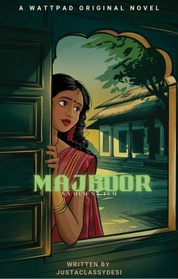 𝐌𝐀𝐉𝐁𝐎𝐎𝐑: 𝐍𝐀 𝐇𝐔𝐌 𝐍𝐀 𝐓𝐔𝐌| Indian Historical Fiction cover