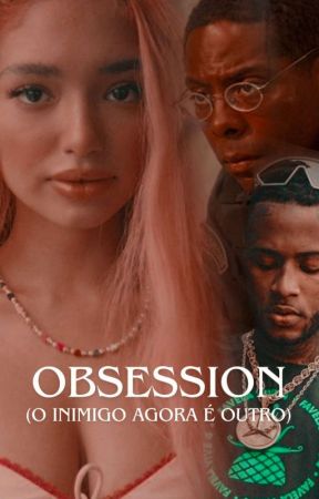 obsession (o inimigo agora é outro)  by 4TAEMINS