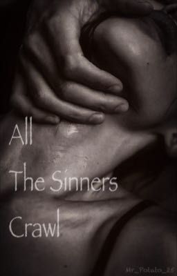 All The Sinners Crawl: Joel x reader cover