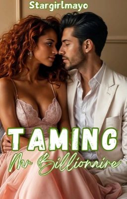 Taming Mr Billionaire ✭ cover