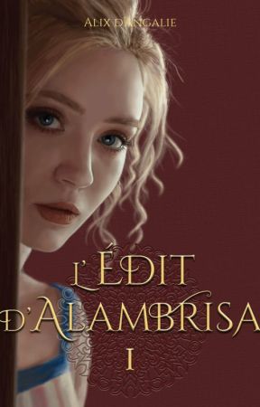 L'Édit d'Alambrisa by AlixdAngalie