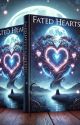 Fated Hearsts  by Daneisha212732