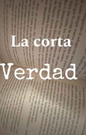 La corta verdad by mariasantosgar