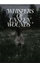 Whispers Of Unseen Wounds by xainakevisa