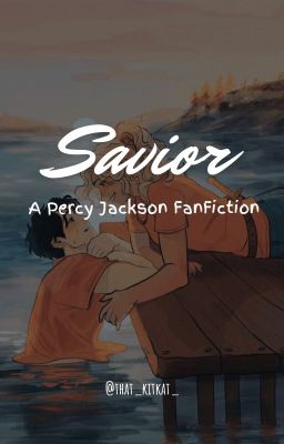 Savior (A Percy Jackson FanFiction) ✔️ cover