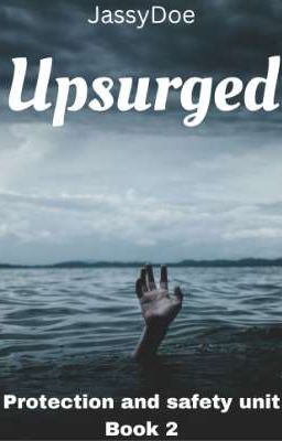 Upsurged ( Protection and safety unit Book 2) cover