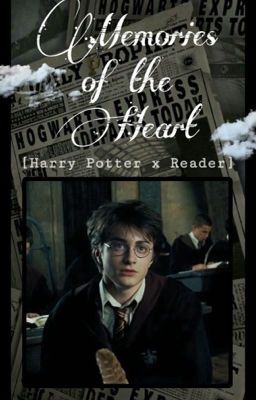 Memories of the Heart || Harry Potter x Reader cover