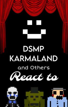 ▸Dsmp, karmaland and Others React To◂ by Spirit_Panda09