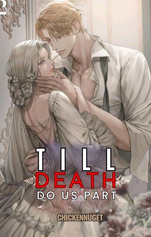 Till Death Do Us Part (To Love A Villain spinoff) by Chick_ennugget