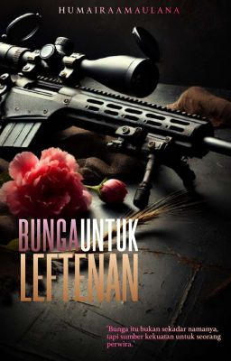 Bunga Untuk Leftenan (COMPLETE) cover