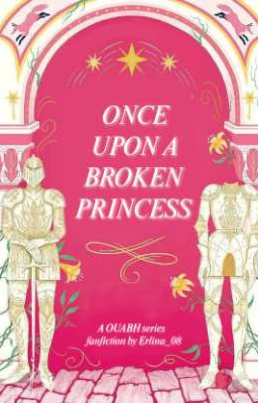 Once upon a broken princess by Erlina_08