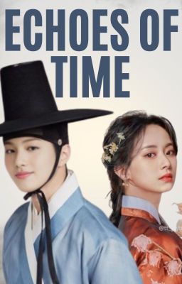 Echoes of Time : A Satzu Fanfiction (Sana x Tzuyu) cover