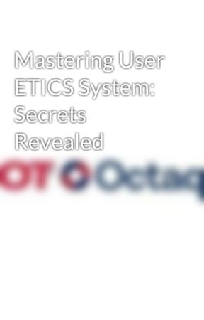 Mastering User ETICS System: Secrets Revealed by Ejotindia