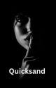 Quicksand  by precious7789866