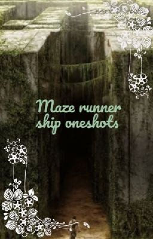 Maze runner oneshots  by stupid_little_shank