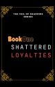 The Veiled Syndicate Book 1: Shattered Loyalties   by Chickfaceass