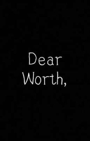 Dear Worth, by hk_scribes