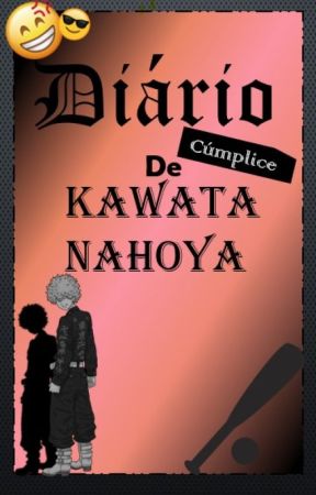 Diário Cúmplice de Kawata Nahoya by _Kawata__Nahoya_