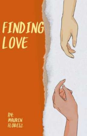 Finding Love  by MaurenFlores2