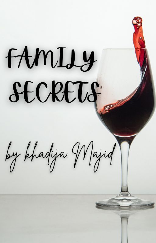 FAMILY SECRETS [ ✓] by KhadijaMajid3