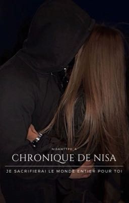 Chronique de Nisa: «Je sacrifierai le monde entier pour toi» cover