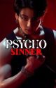 Psycho Sinner  [🔞 ] by kooksHeaven04