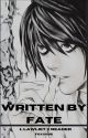 Written By Fate ||L Lawliet x Reader|| by foxxh0e