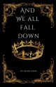 And We All Fall Down by Reign_Page