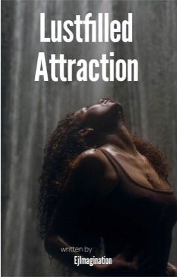 Lustfilled Attraction: BWWM ✔️ (completed) cover