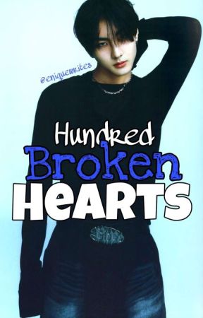 ✓ Hundred Broken Hearts | Yang Jungwon  by eniquewrites