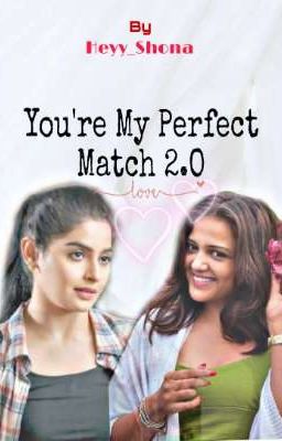 YOU'RE MY PERFECT MATCH: Their continuing saga💗 cover