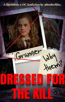 DRESSED FOR THE KILL ― H. Granger cover