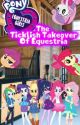 MLP Equestria Girls: The Ticklish Takeover of Equestria by TicklishFeet00