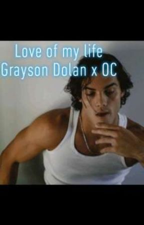 love of my life Grayson Dolan x OC  by rainbowkittens200