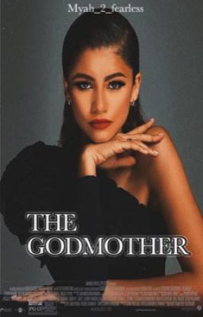 The Godmother by Myah_2_fearless