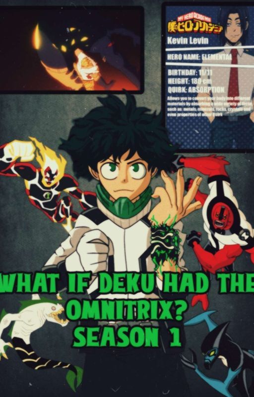 What If Deku had The Omnitrix? Season 1. by deathbattlesandmore