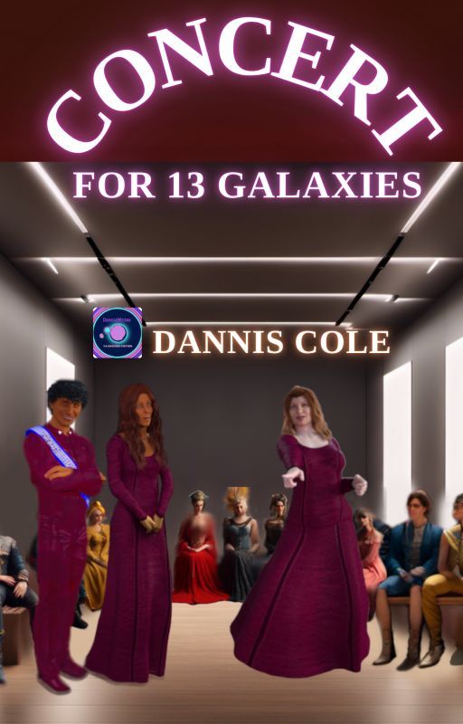 Concert For 13 Galaxies by DannisWrites