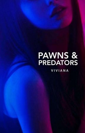 Pawns And Predators by crazypoodle