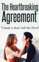 The Heartbreaking Agreement by Theyallcallmeher